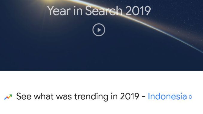 Pencarian Terpopuler di Google 2019
